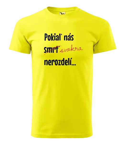 Pánske tričko Dokud nás tchýně nerozdělí - kopie