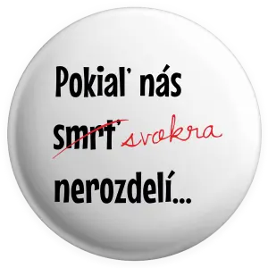 Placka Dokud nás tchýně nerozdělí - kopie