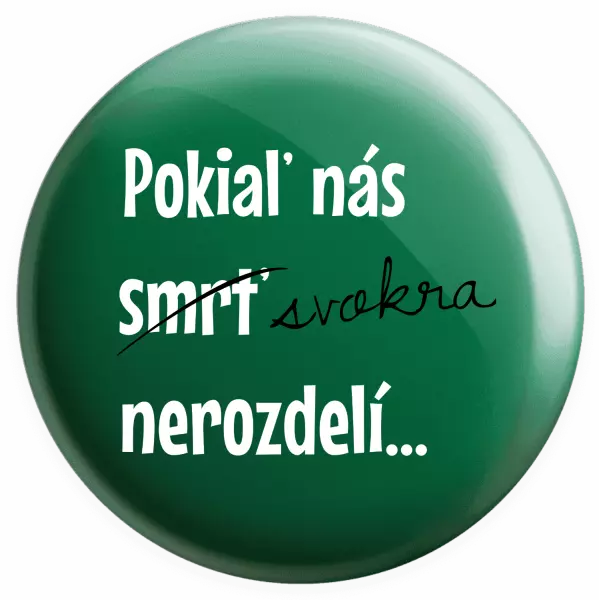 Placka Dokud nás tchýně nerozdělí - kopie