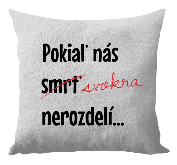 Vankúš Dokud nás tchýně nerozdělí - kopie