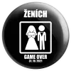 Placka Game over - ženích s dátumom