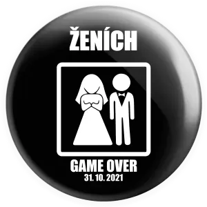 Placka Game over - ženích s dátumom