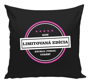 Vankúš Som limitovaná edícia, rýchlo pokiaľ sa vydám