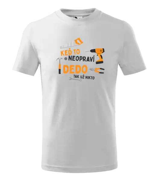 Detské tričko Když to neopraví děda, tak už nikdo - kopie