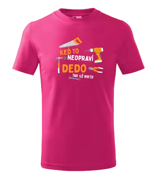 Detské tričko Když to neopraví děda, tak už nikdo - kopie