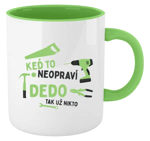 Hrnček  Když to neopraví děda, tak už nikdo - kopie