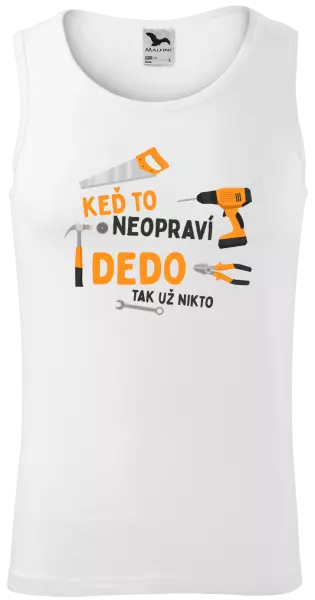 Pánske tielko Když to neopraví děda, tak už nikdo - kopie