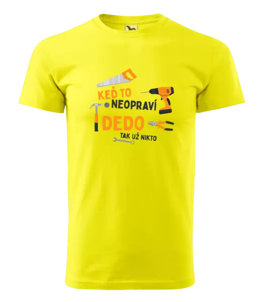 Pánske tričko Když to neopraví děda, tak už nikdo - kopie