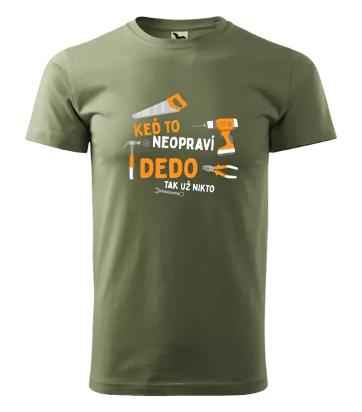 Pánske tričko Když to neopraví děda, tak už nikdo - kopie