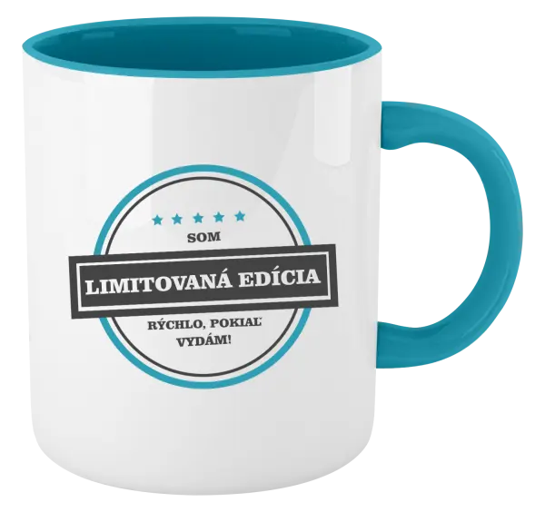 Hrnček  Som limitovaná edícia, rýchlo, pokiaľ