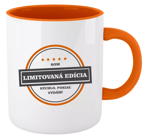 Hrnček  Som limitovaná edícia, rýchlo, pokiaľ