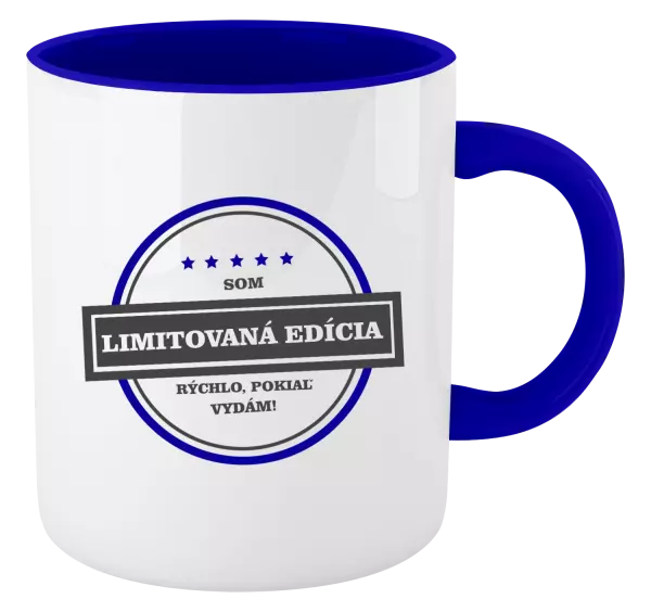 Hrnček  Som limitovaná edícia, rýchlo, pokiaľ
