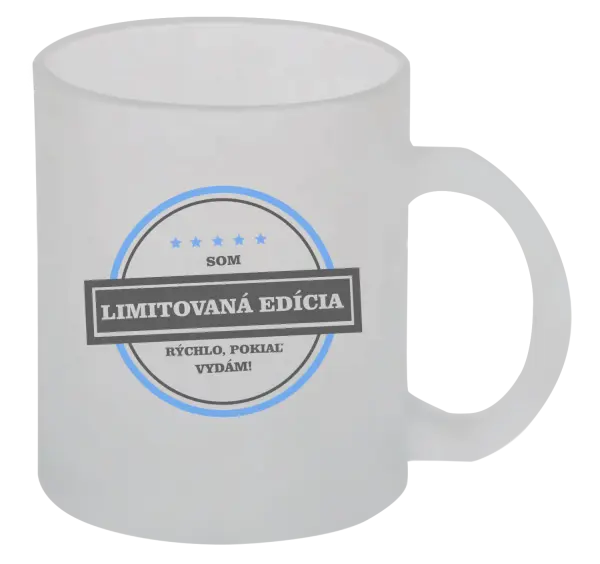 Hrnček Som limitovaná edícia, rýchlo, pokiaľ