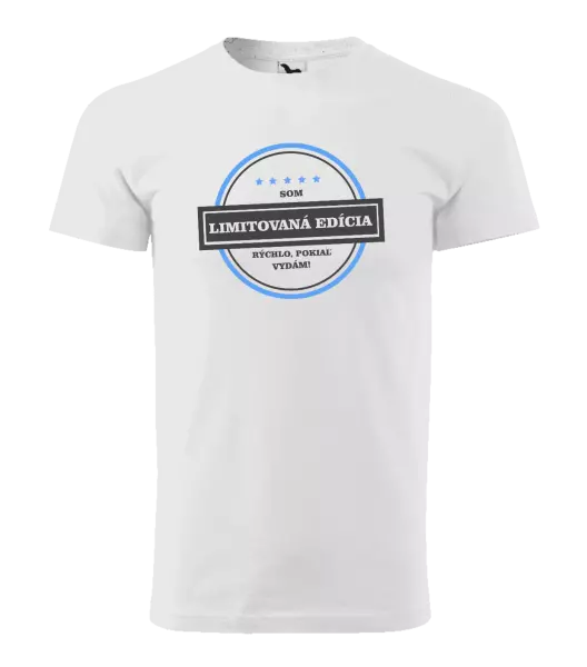 Pánske tričko Som limitovaná edícia, rýchlo, pokiaľ