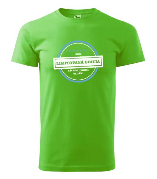 Pánske tričko Som limitovaná edícia, rýchlo, pokiaľ