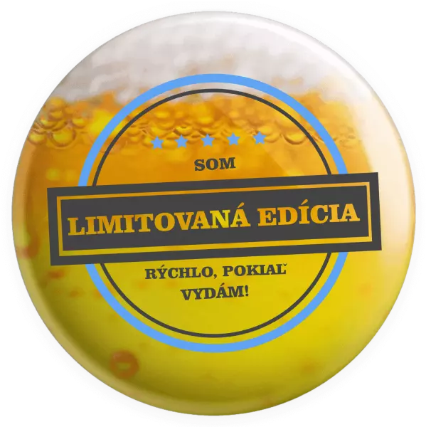 Placka Som limitovaná edícia, rýchlo, pokiaľ
