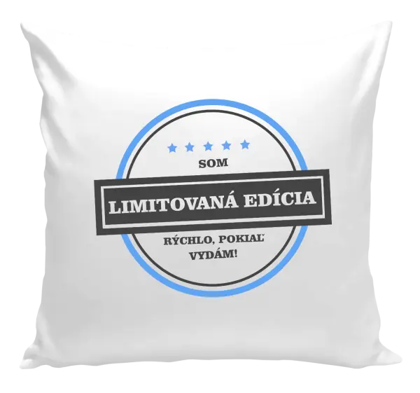Vankúš Som limitovaná edícia, rýchlo, pokiaľ