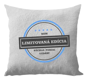 Vankúš Som limitovaná edícia, rýchlo, pokiaľ