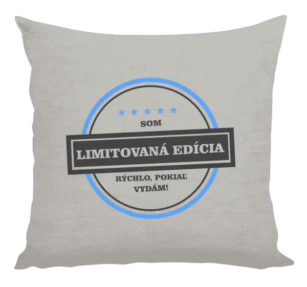 Vankúš Som limitovaná edícia, rýchlo, pokiaľ