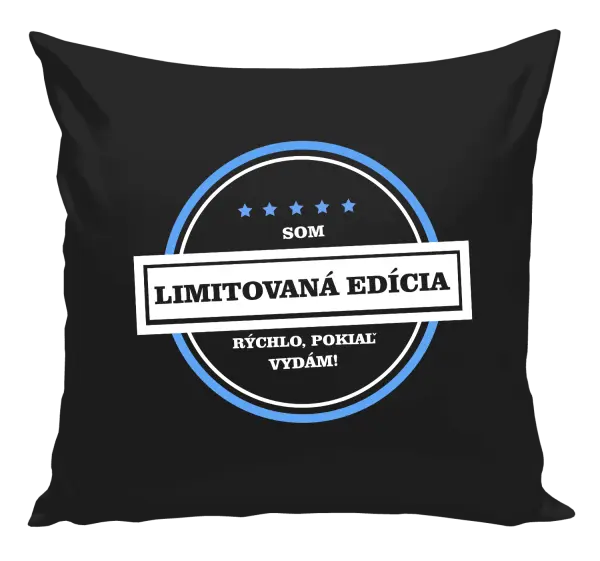 Vankúš Som limitovaná edícia, rýchlo, pokiaľ