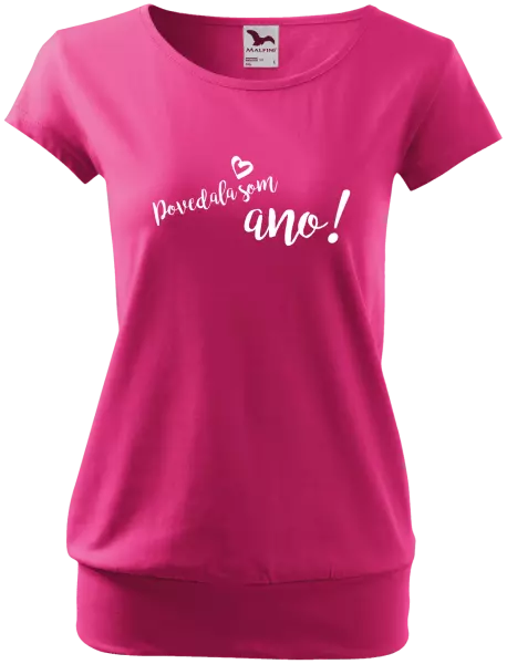 Dámske tričko Povedala som ano!