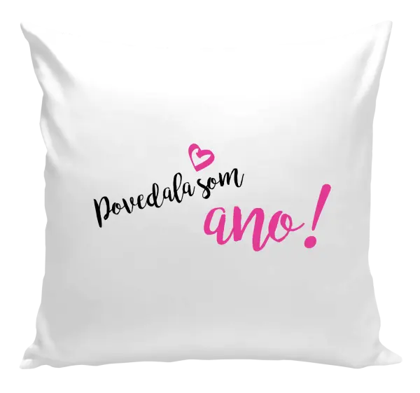 Vankúš Povedala som ano!