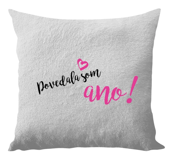 Vankúš Povedala som ano!