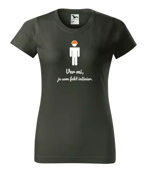 Dámske tričko Věř mi, já jsem inženýr - kopie