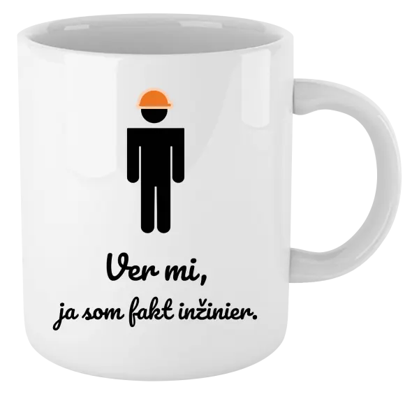 Hrnček Věř mi, já jsem inženýr - kopie