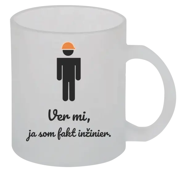 Hrnček Věř mi, já jsem inženýr - kopie