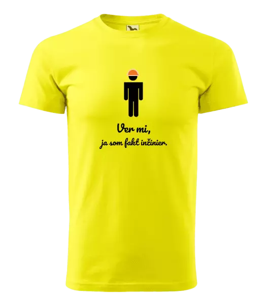 Pánske tričko Věř mi, já jsem inženýr - kopie