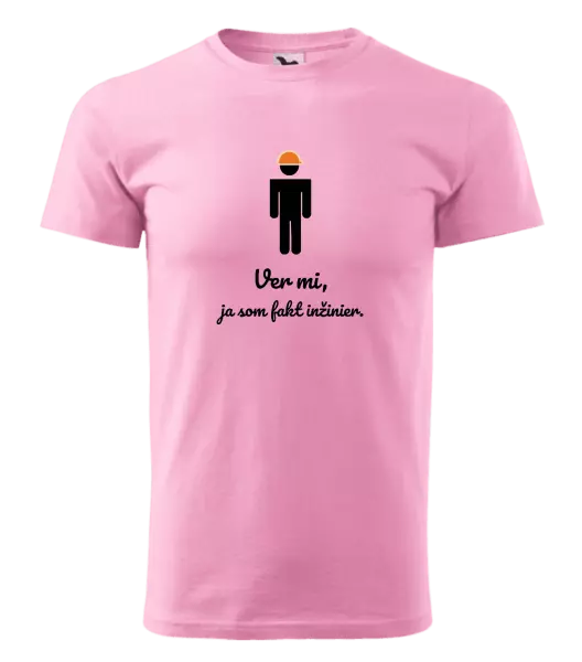 Pánske tričko Věř mi, já jsem inženýr - kopie