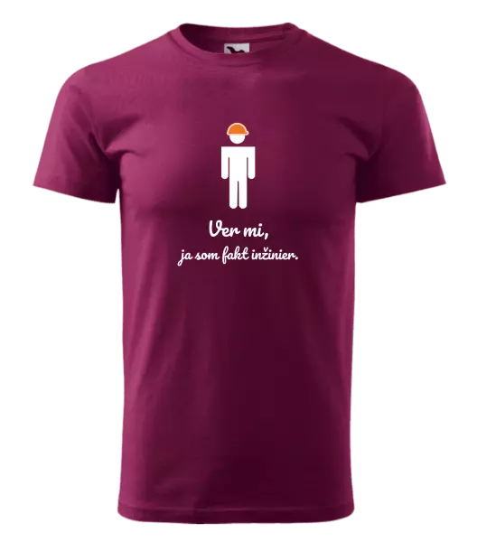 Pánske tričko Věř mi, já jsem inženýr - kopie