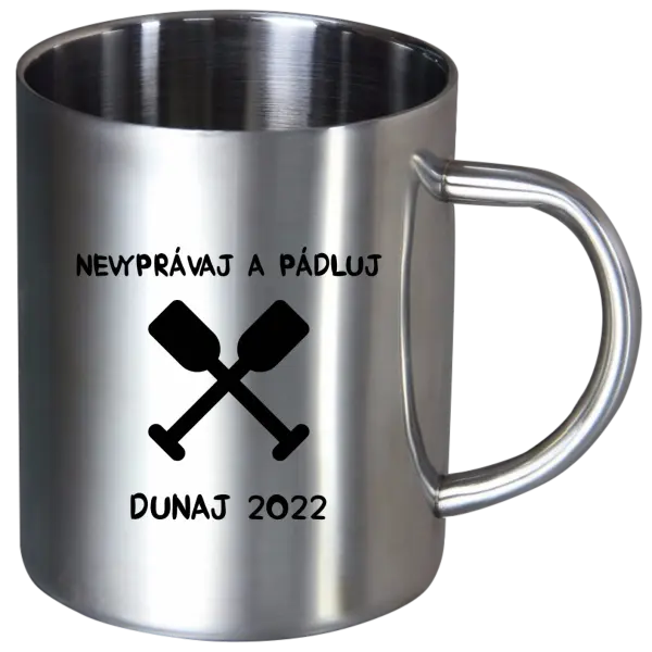 Nerezový hrnček Nekecej a pádluj - kopie