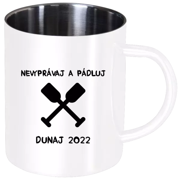 Nerezový hrnček Nekecej a pádluj - kopie
