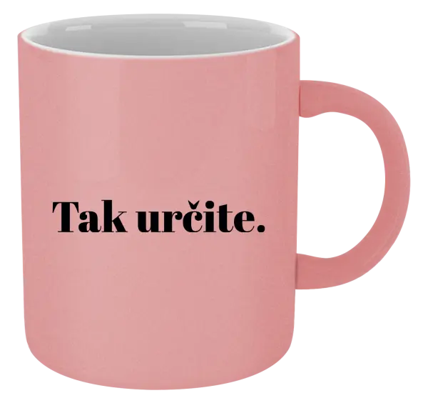 Hrnček metalický Tak určitě. - kopie