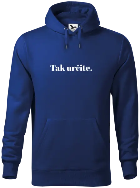 Pánska mikina Tak určitě. - kopie