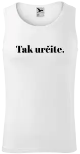 Pánske tielko Tak určitě. - kopie