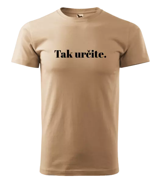 Pánske tričko Tak určitě. - kopie