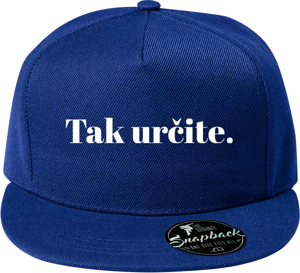 Snapback šiltovka Tak určitě. - kopie