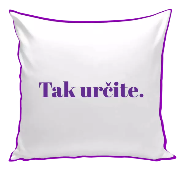 Vankúš Tak určitě. - kopie