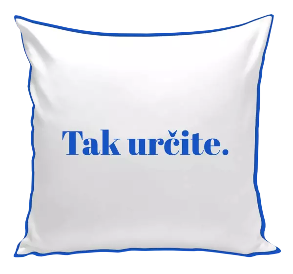 Vankúš Tak určitě. - kopie