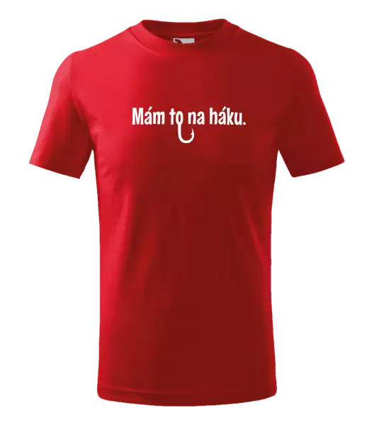 Detské tričko Mám to na háku - kopie