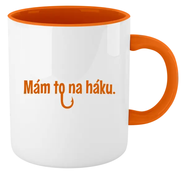 Hrnček  Mám to na háku - kopie