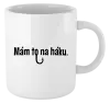 Hrnček Mám to na háku - kopie