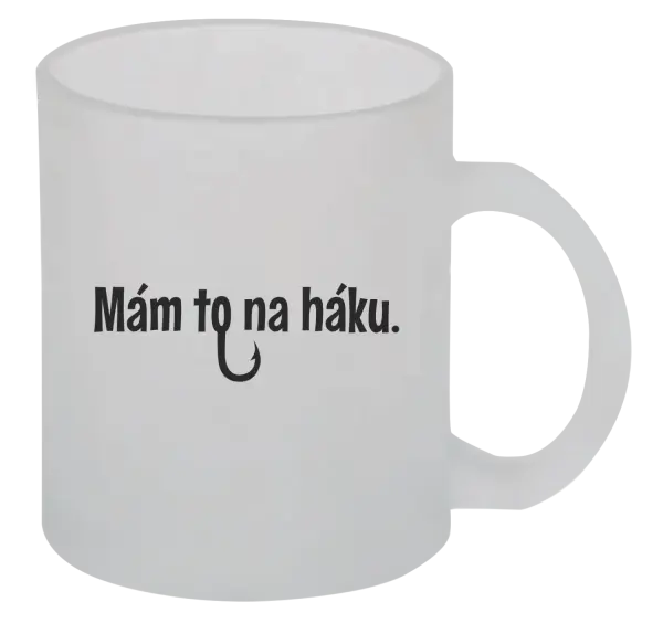 Hrnček Mám to na háku - kopie