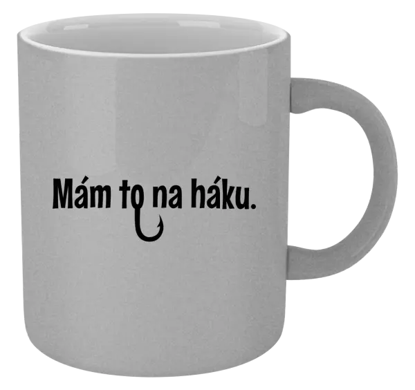 Hrnček metalický Mám to na háku - kopie