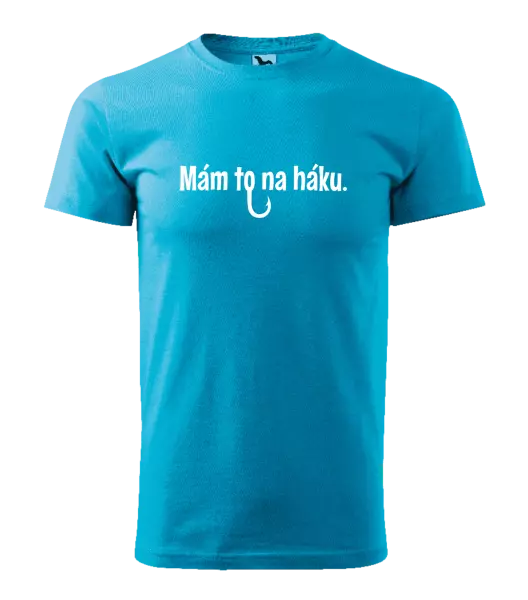 Pánske tričko Mám to na háku - kopie