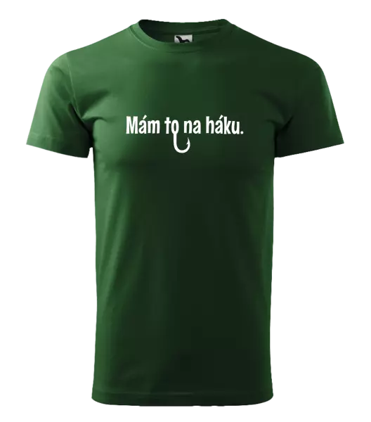 Pánske tričko Mám to na háku - kopie