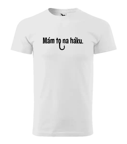 Pánske tričko Mám to na háku - kopie